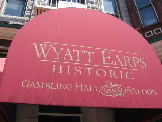 Wyatt Earp's Historic Gambling Hall and Saloon.