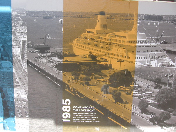 1985: Princess Cruises bases its "Love Boat" in San Diego.