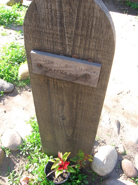 Yankee Jim was hung for stealing the only rowboat in San Diego Bay.