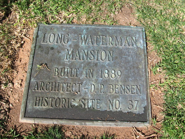 Plaque in front yard of 1889 Long-Waterman mansion.