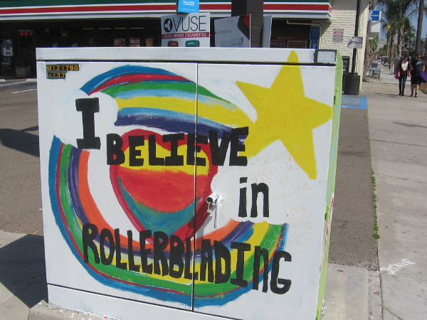 I believe in rollerblading! More fun utility box art in a San Diego neighborhood.