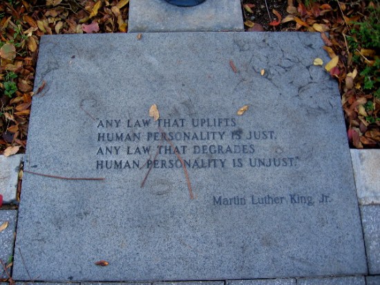Any law that uplifts human personality is just, any law that degrades human personality is unjust.