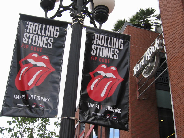 Rolling Stones Zip Code tour banners hang outside the Gaslamp's Hard Rock Hotel, a couple blocks from Petco Park.
