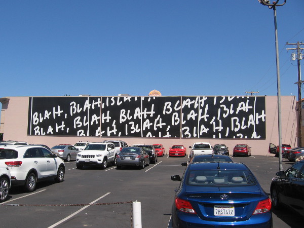 Someone walking down Herschel Avenue said she hated this giant mural! It's Blah, Blah, Blah, 2015, by Mel Bochner. Perhaps it gave her the blahs.