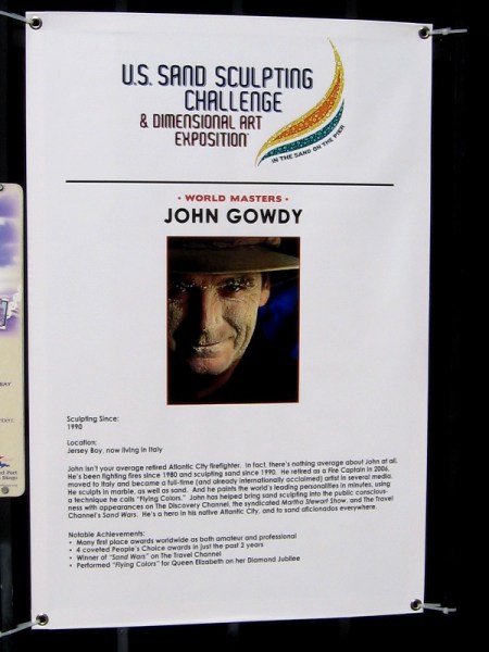 John Gowdy, Jersey Boy, now living in Italy, has been sand sculpting since 1990. He was winner of Sand Wars on the Travel Channel.
