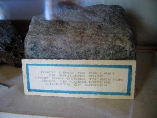 Rock used as ballast in a ship that sailed from San Diego to Boston. Stones gathered on Ballast Point in Point Loma paved Boston's cobblestone streets, 3000 miles away!