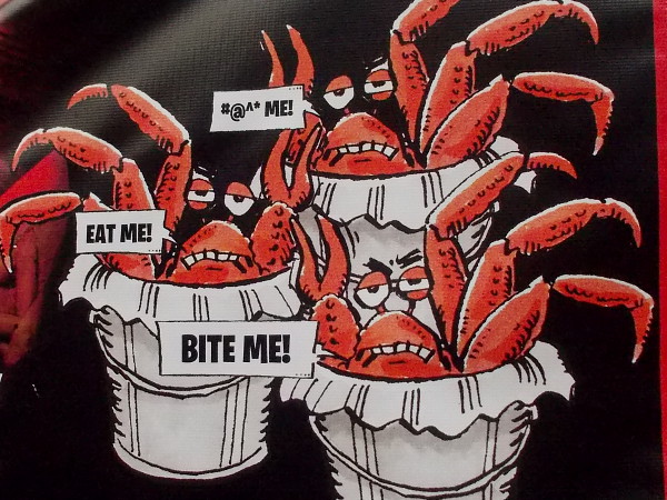 A crabby sign. Eat me! Bite me!
