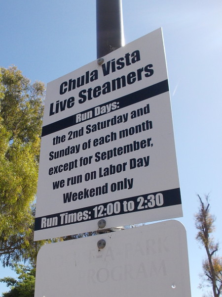 Run days for The Chula Vista Live Steamers are usually the 2nd Saturday and Sunday of each month. On Labor Day there's a huge event with many trains operating.