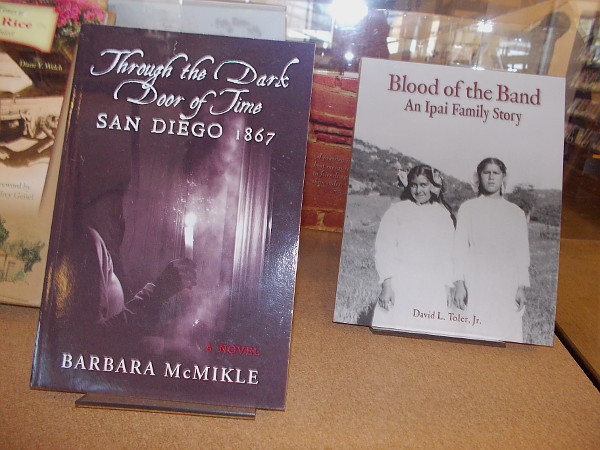 Through the Dark Door of Time: SAN DIEGO 1867, a novel by Barbara McMikle. Blood of the Band: An Ipai Family Story, by David L. Toler, Jr.