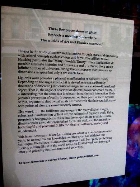 Liguori's work provides a physical manifestation of objective reality. When viewing this holographic art, countless three dimensional images are possible. It depends on the angle of observation.