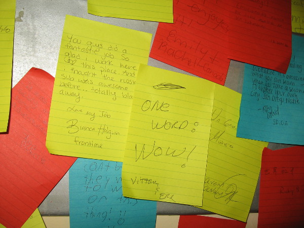 School students left notes. It seems most really liked the tour! It's not every day one can see the interior of a Cold War Soviet submarine!