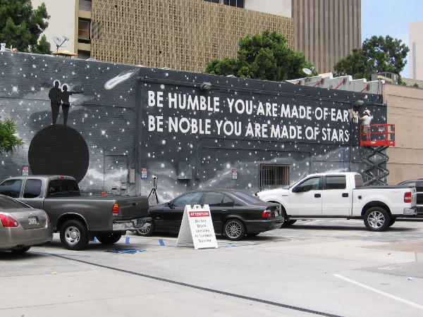 A new mural in downtown San Diego contains great wisdom, extolling two human values. Be humble. Be noble.