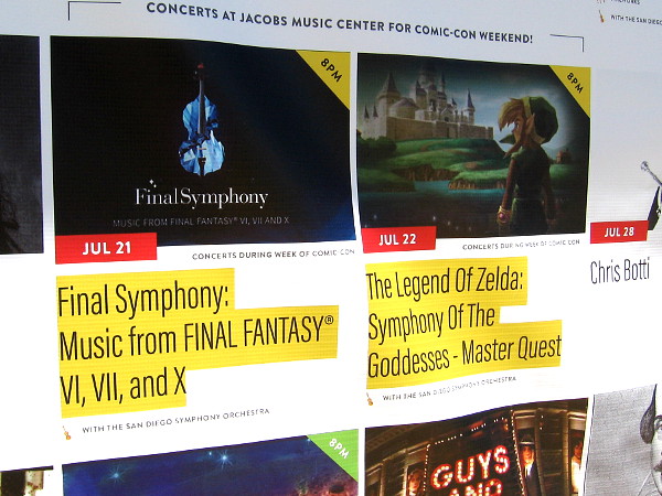 There will be two cool performances for Comic-Con by the San Diego Symphony at the Jacobs Music Center. Final Symphony, music from Final Fantasy games, and The Legend of Zelda on the following night.