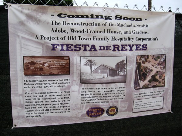 An historically accurate reconstruction of the mid 1800's Machado-Smith property will soon be built in Old Town San Diego. Included will be an adobe casa, wood-framed house and gardens.