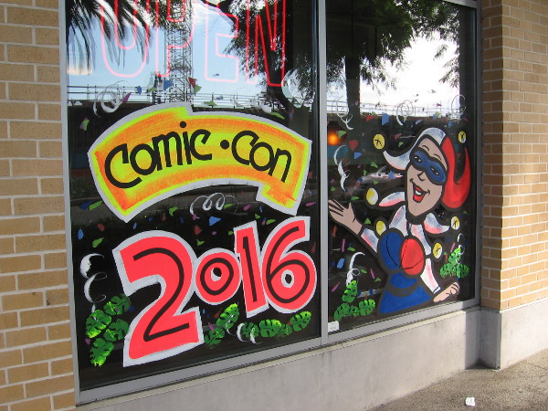 Most downtown businesses are now ready for Comic-Con fans. Here's a window painting of Harley Quinn I spotted at Lolita's near Petco Park.