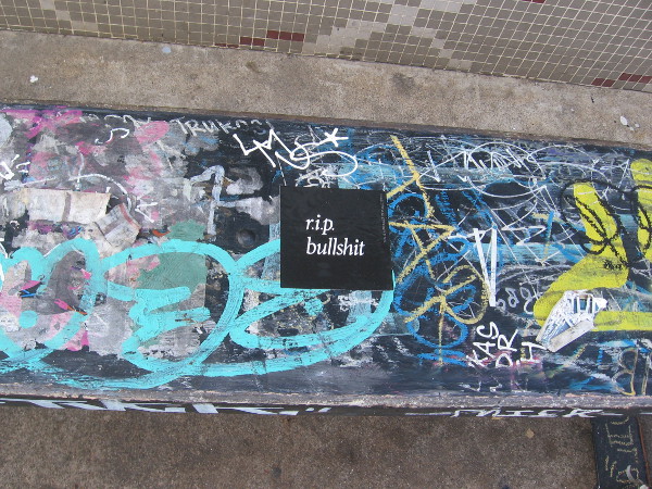 In hip, laid-back North Park, an appropriate slogan: r.i.p. bullshit