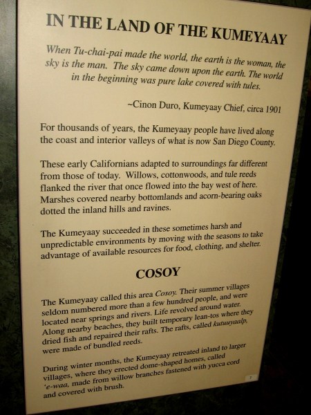 For thousands of years, the Kumeyaay lived along the coast and interior valleys of what is now San Diego County. They moved with the seasons to take advantage of available resources.