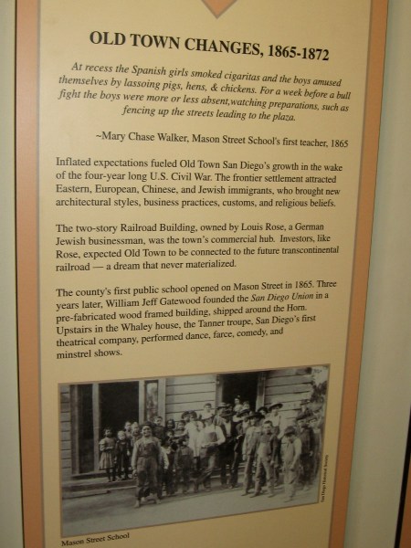 Between 1865 and 1872, Old Town San Diego continued to grow. The first public school opened, and the town welcomed its first theatrical company in the Whaley house.