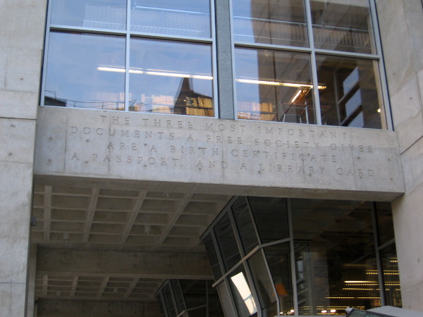 The three most important documents a free society gives are a birth certificate, a passport, and a library card.
