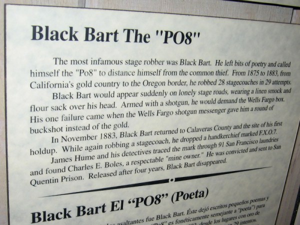 The most infamous stage robber was Black Bart. He left bits of poetry and called himself the 
