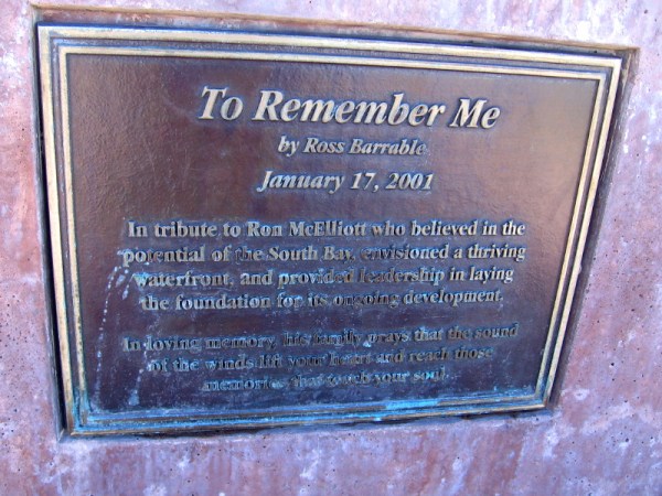 The sculpture is titled To Remember Me, by Ross Barrable, 2001. In tribute to Ron McElliott who believed in the potential of the South Bay.