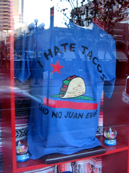 I hate tacos said no Juan ever.