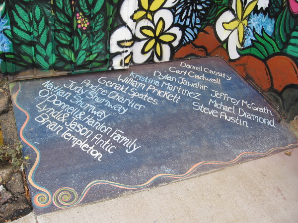 I see a lot of names. I assume these are the beautiful mural's creators. I might never meet them, but their art has touched me.