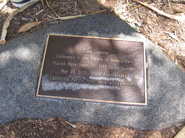 In the courtyard of the House of Hospitality is a Time Capsule Dedicated to the Future of Balboa Park, to be opened in 2035. What waits inside?
