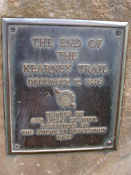 One historical plaque, which marks the end of the Kearney Trail in Old Town San Diego, was placed by the Daughters of the American Revolution in 1920.