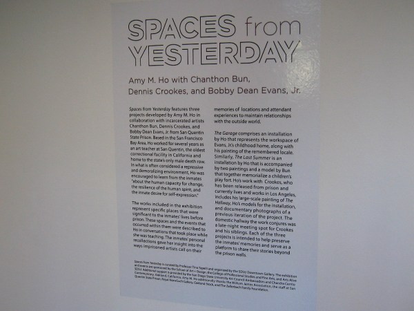 Spaces from Yesterday is a collaborative exhibition at the SDSU Downtown Gallery featuring the art projects of three San Quentin inmates.