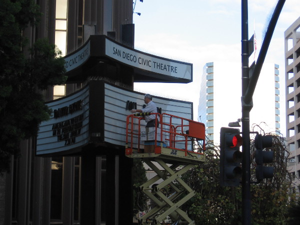 As I approached Civic Center Plaza, I watched someone changing the sign at the San Diego Civic Theatre.