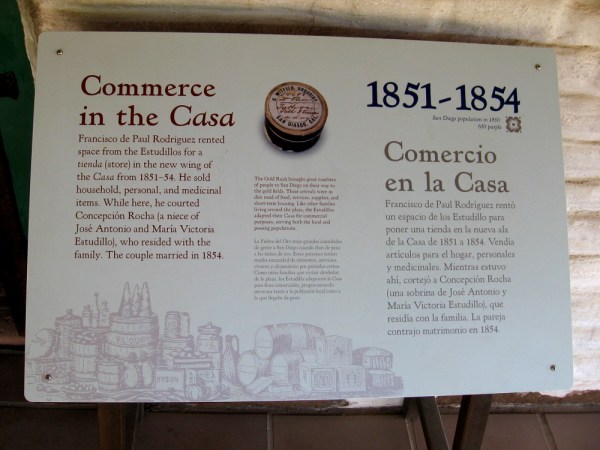 Sign describes commerce in the casa. Francisco de Paul Rodriguez rented space from the Estudillos for a store.