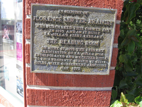 Plaque in Memory of Florence Sawyer Bransby, who purchased this corner lot in 1895 and on it built La Jolla's First Library, The Reading Room.