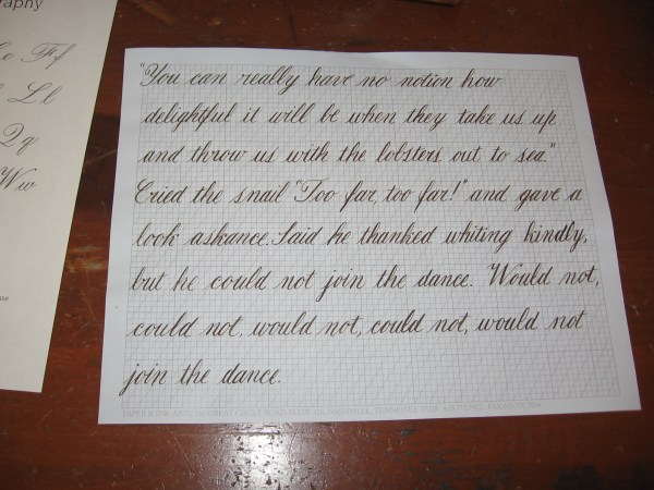 This beautifully penned text is from Lewis Carroll's humorous Lobster Quadrille in Alice's Adventures in Wonderland.