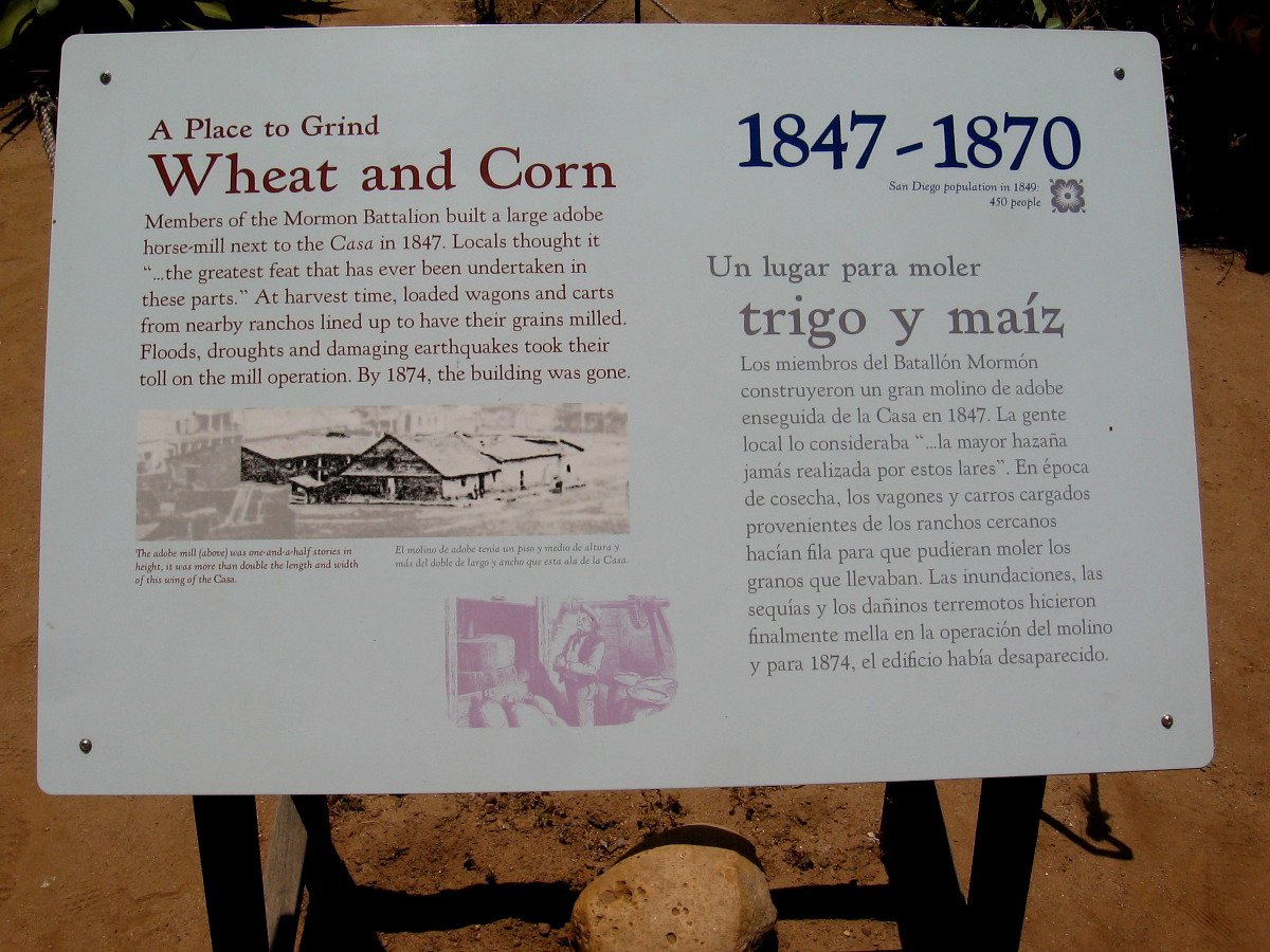 A place to grind wheat and corn. Members of the Mormon Battalion built a large adobe horse-mill near the Casa.