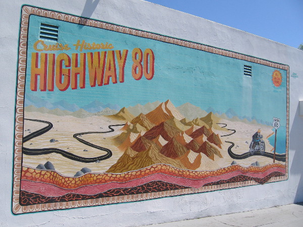 Cruise Historic Highway 80. A celebration of the old days depicted in a cool mural in San Diego.