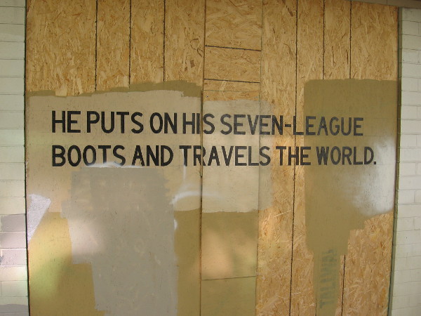 He puts on his seven-league boots and travels the world.