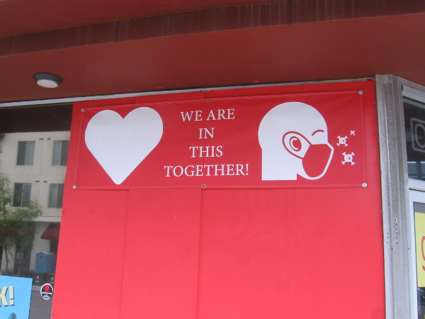 We are in this together!