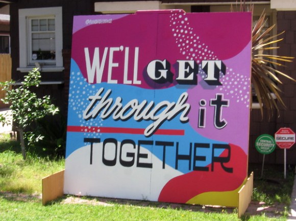 We'll get through it together.