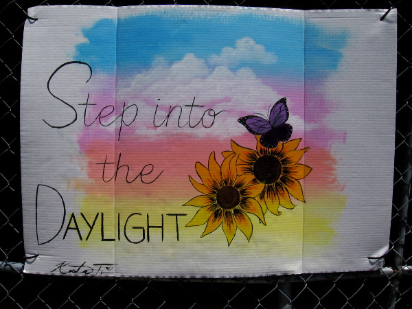 Step into the daylight.