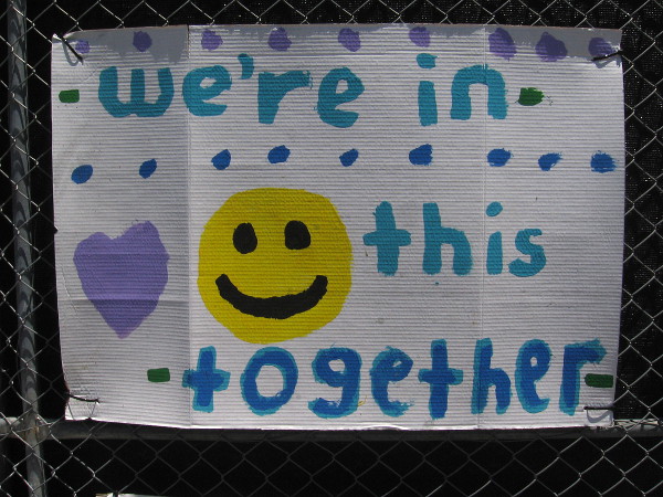 We're in this together.