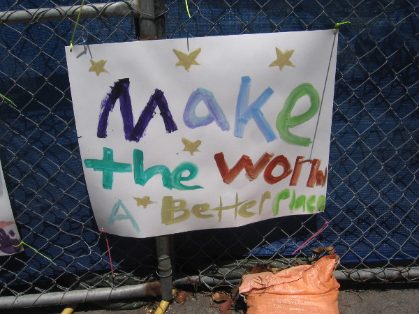 Make the world a better place.