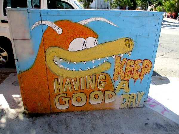 Keep having a good day!